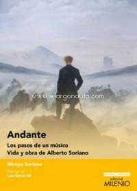 Andante: Los pasos de un músico. Vida y obra de Alberto Soriano