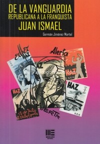 De la vanguardia republicana a la franquista: Juan Ismael