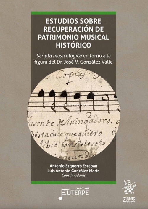 Estudios sobre recuperación de patrimonio musical histórico: 
