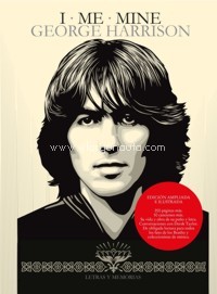 I Me Mine: George Harrison, letras y memorias