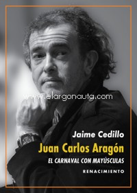 Juan Carlos Aragón. El Carnaval con mayúsculas