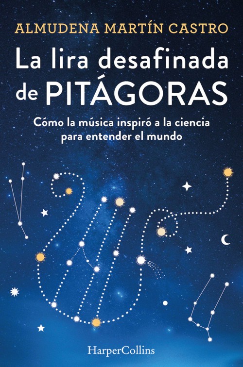 La lira desafinada de Pitágoras: Cómo la música inspiró a la ciencia para entender el mundo