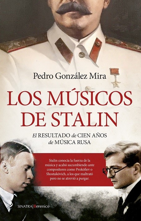 Los músicos de Stalin: El resultado de cien años de música rusa