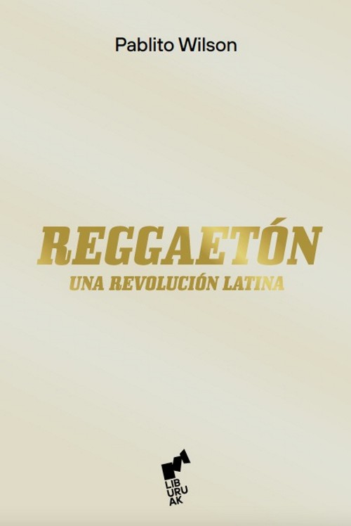 Reggaetón. Una revolución latina