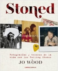 Stoned: Fotografías y tesoros de la vida con los Rolling Stones