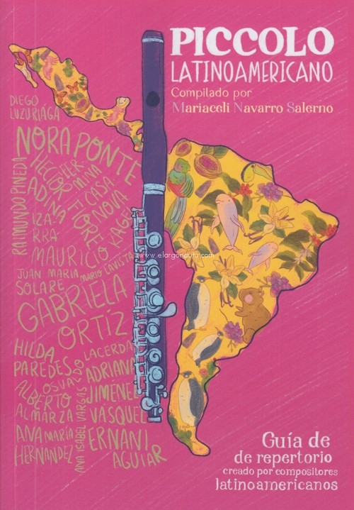Piccolo Latinoamericano: Guía de repertorio creado por compositores latinoamericanos